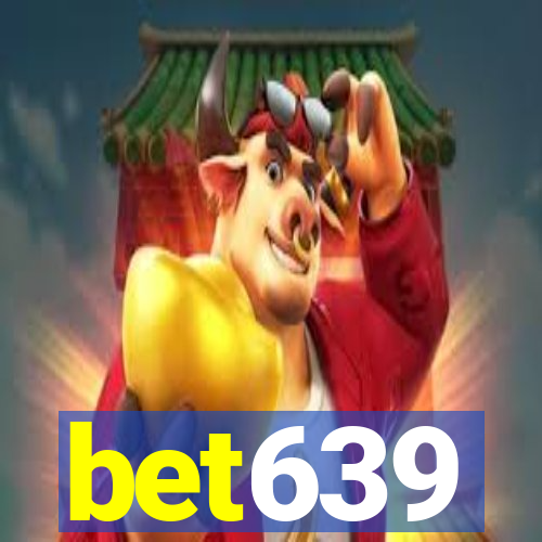 bet639