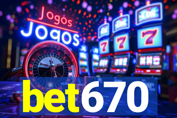 bet670