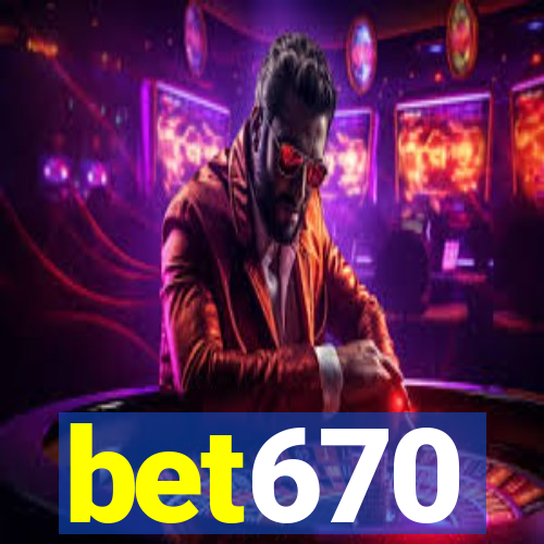bet670
