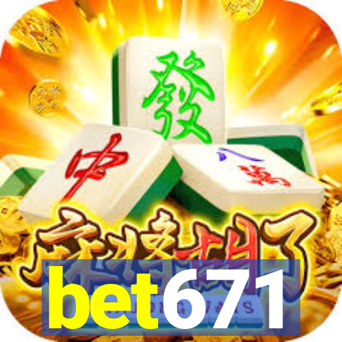 bet671