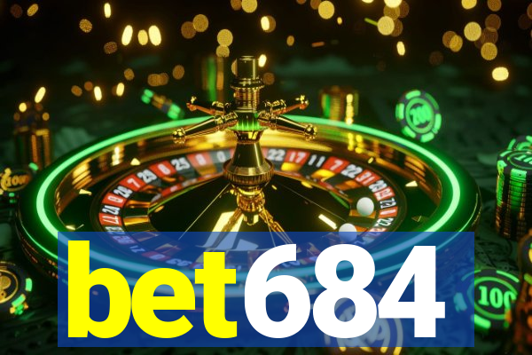 bet684