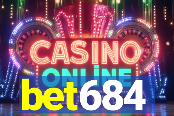 bet684