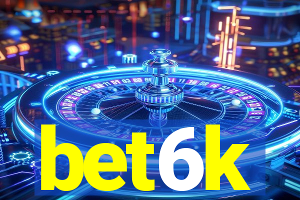 bet6k