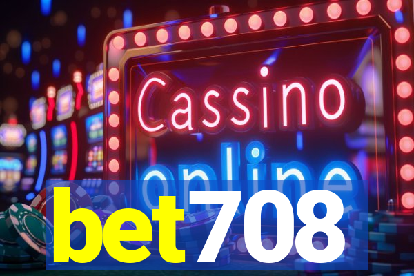 bet708