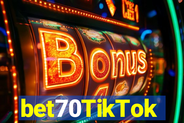 bet70TikTok