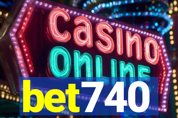 bet740