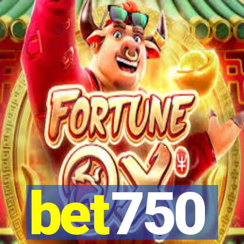 bet750