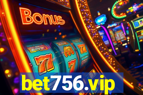 bet756.vip