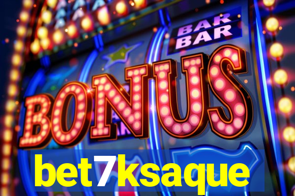 bet7ksaque