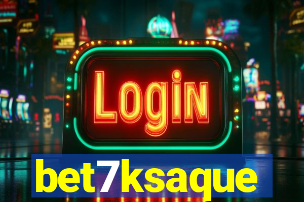 bet7ksaque