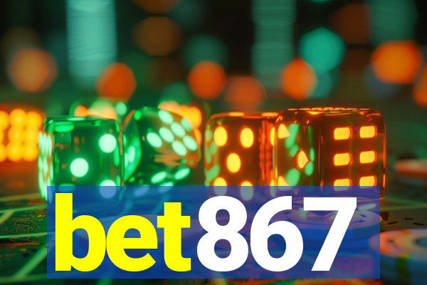 bet867