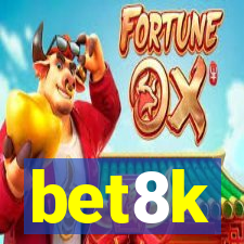bet8k