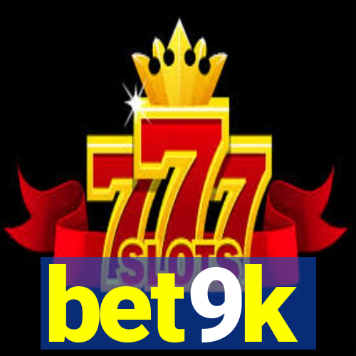 bet9k
