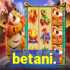 betani.