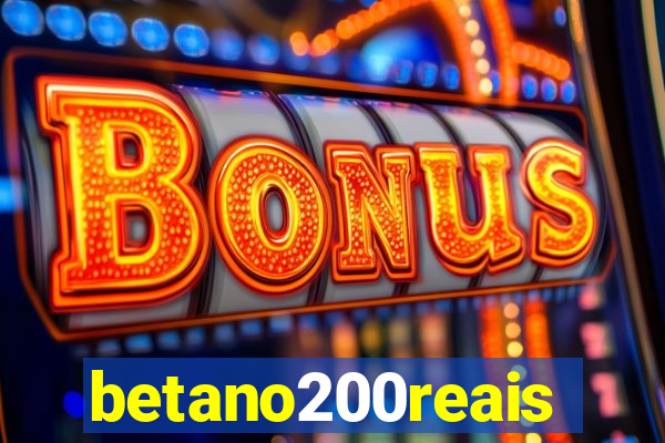betano200reais