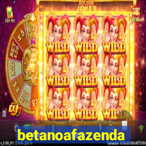 betanoafazenda