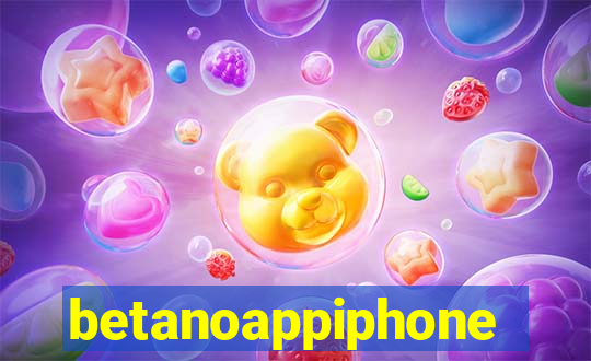 betanoappiphone