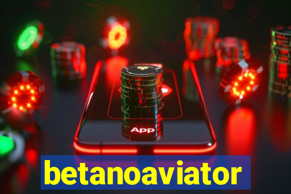 betanoaviator