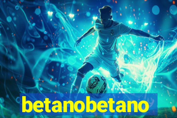 betanobetano