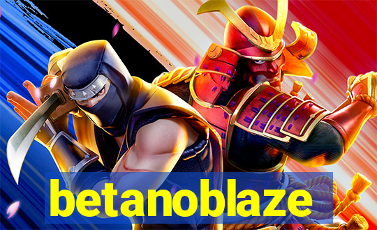 betanoblaze