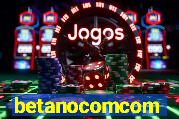 betanocomcom