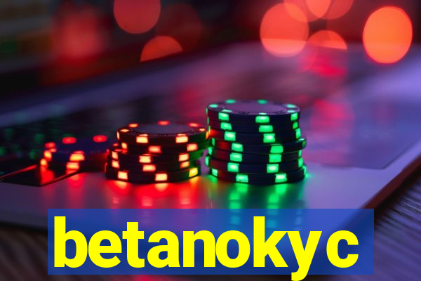 betanokyc