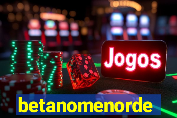 betanomenorde
