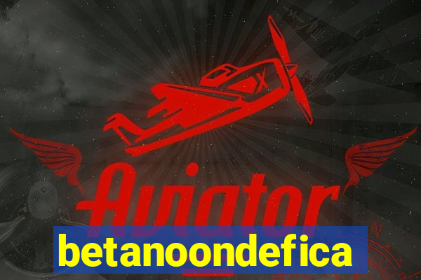betanoondefica