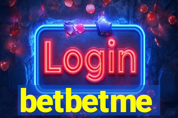 betbetme