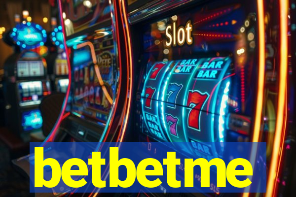 betbetme