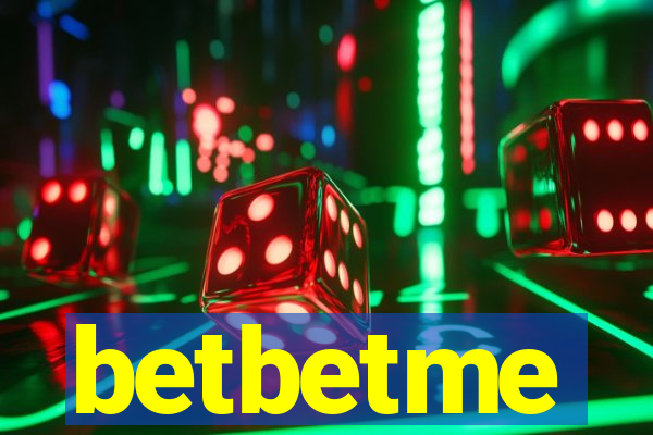 betbetme