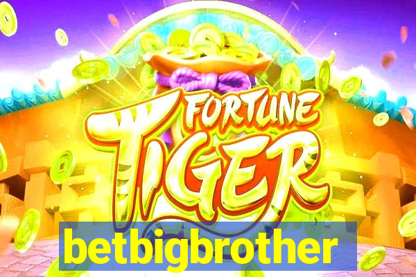 betbigbrother