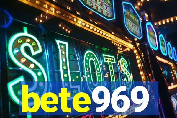 bete969