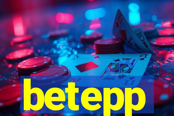 betepp