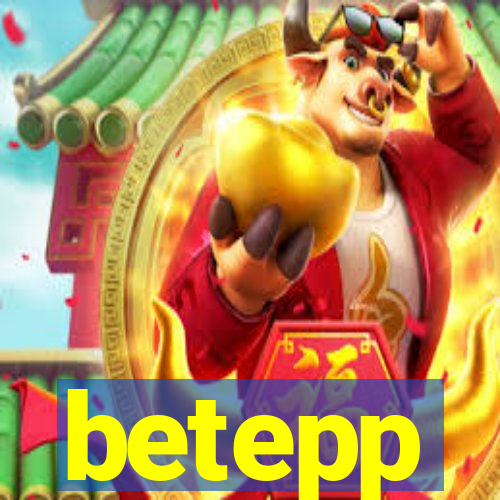 betepp