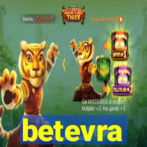 betevra