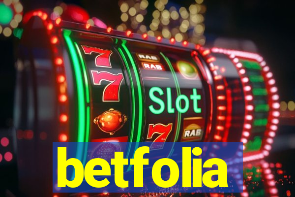 betfolia