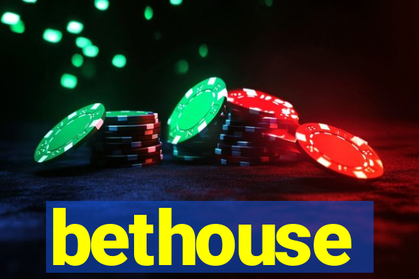 bethouse