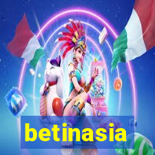 betinasia
