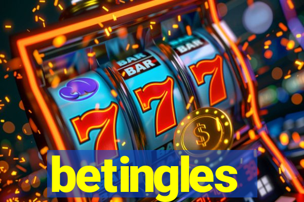 betingles