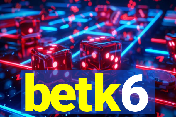 betk6
