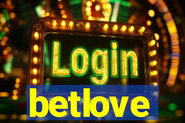 betlove