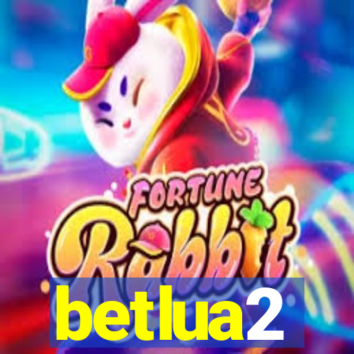 betlua2