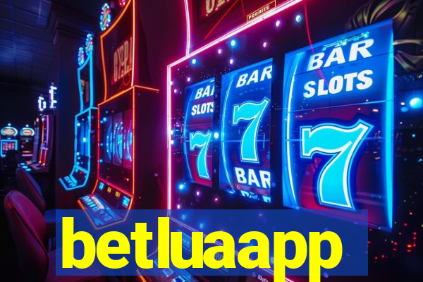 betluaapp