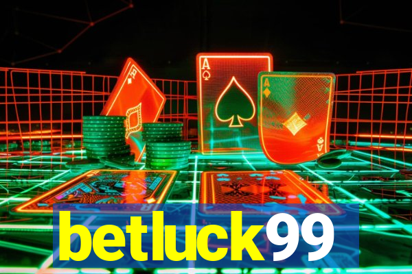 betluck99