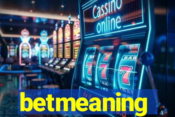 betmeaning