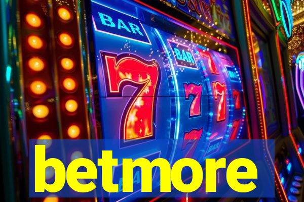 betmore