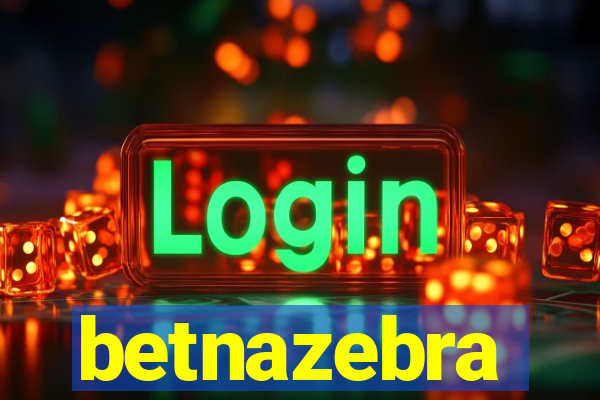 betnazebra