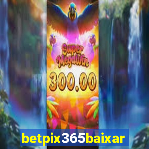betpix365baixar