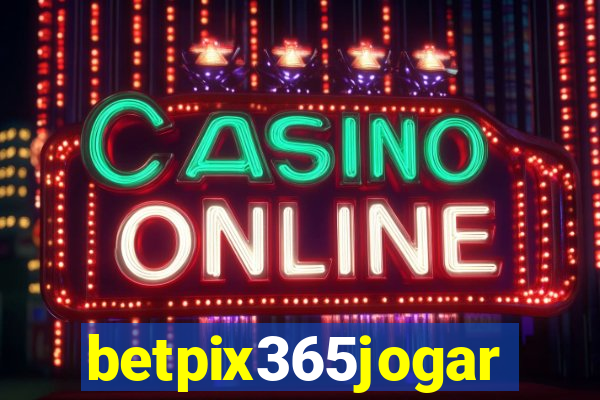 betpix365jogar